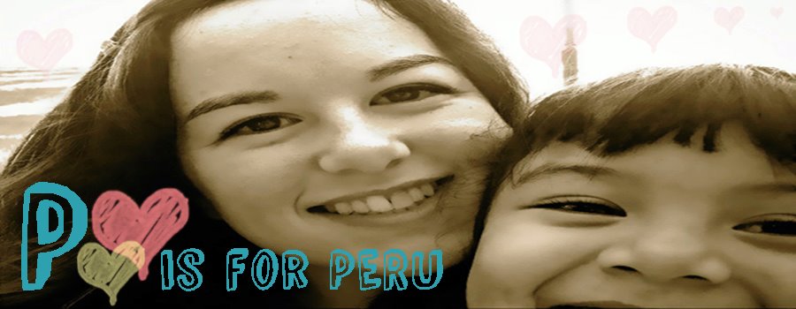 P is For Peru