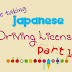 Me taking a Japanese Driving license Part 1 