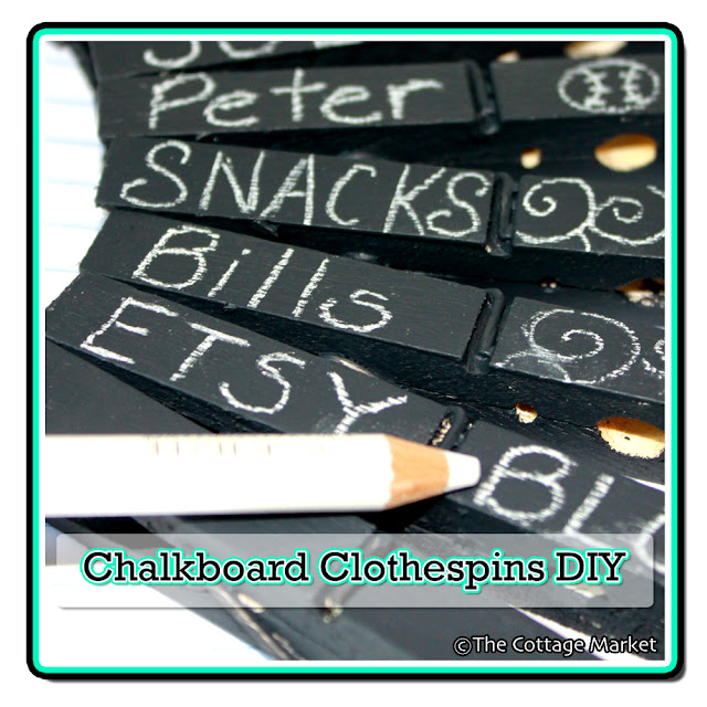 Chalkboard Clothespins DIY It's A Cinch The Cottage Market