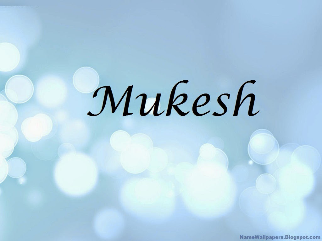 Mukesh Name Wallpapers Mukesh ~ Name Wallpaper Urdu Name Meaning Name  Images Logo Signature