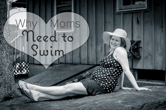 Why Moms Need to Swim
