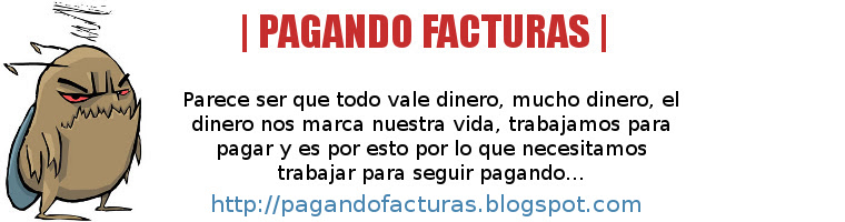 | PAGANDO FACTURAS |