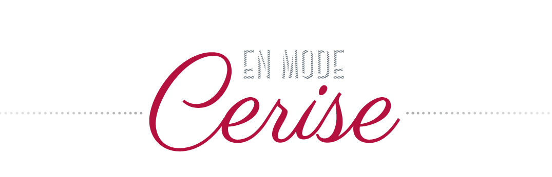 En mode Cerise