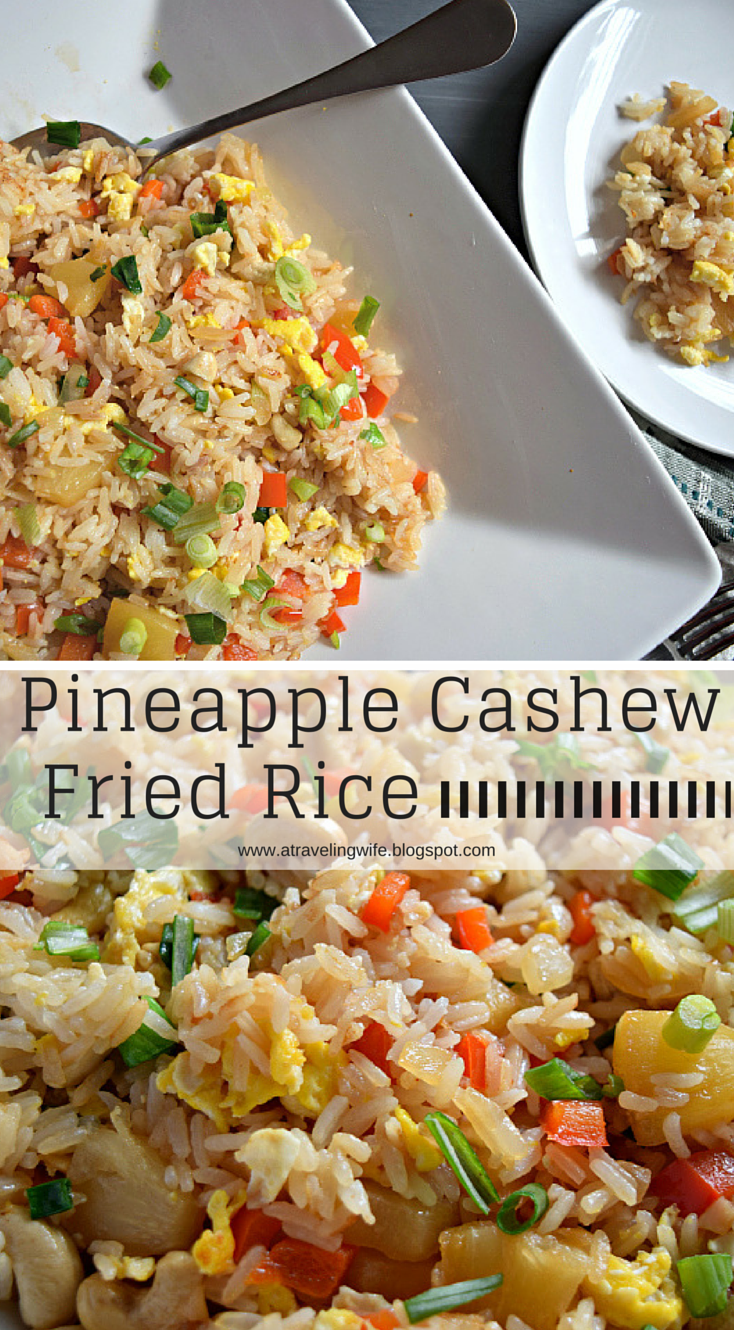 a traveling Wife Pineapple Cashew Fried Rice