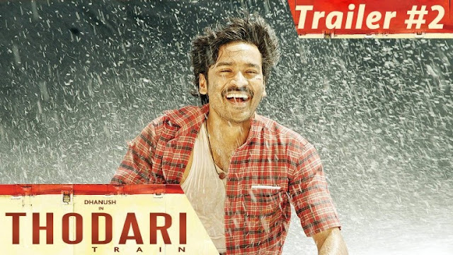 watch-dhanush-thodari-movie-new-official-trailer-2 watch-dhanush-thodari-movie-new-official-trailer-2