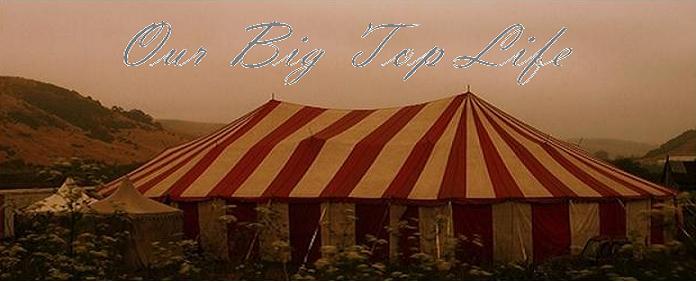 Our Big Top Life