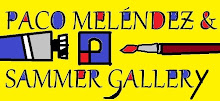 PACO MELÉNDEZ & SAMMER GALLERY