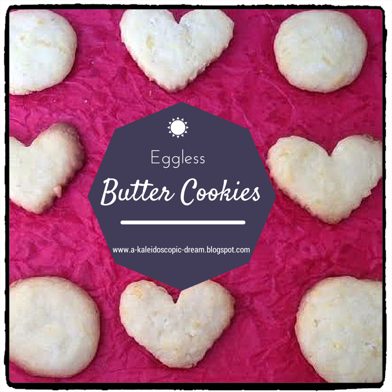 A Kaleidoscopic Dream Eggless Butter Cookies