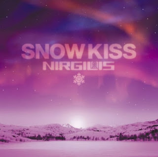 Nirgilis Snow Kiss Lyrics Letras Lyrics Letras Translation Traduccion