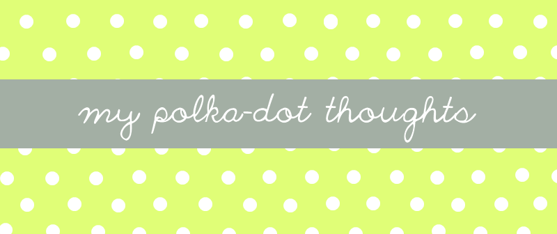 mypolka-dotthoughts