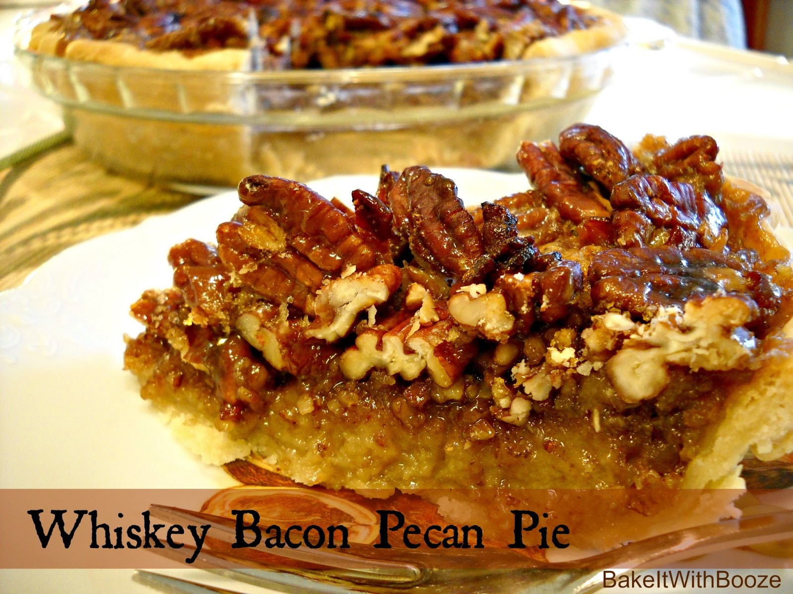 Bake It With Booze Whiskey Bacon Pecan Pie With Tullamore D E W