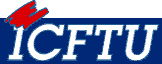 International Confederation of Free Trade Unions (ICFTU)