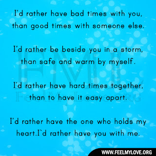 I’d rather have bad times with you