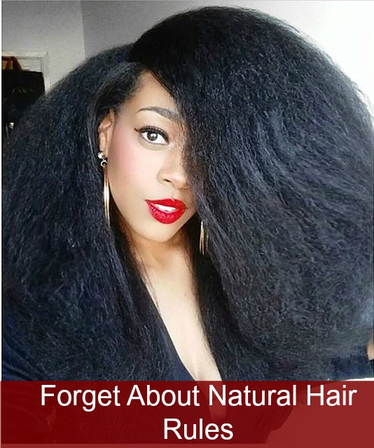 Forget About Natural Hair Rules Or Nah Curlynikki Natural