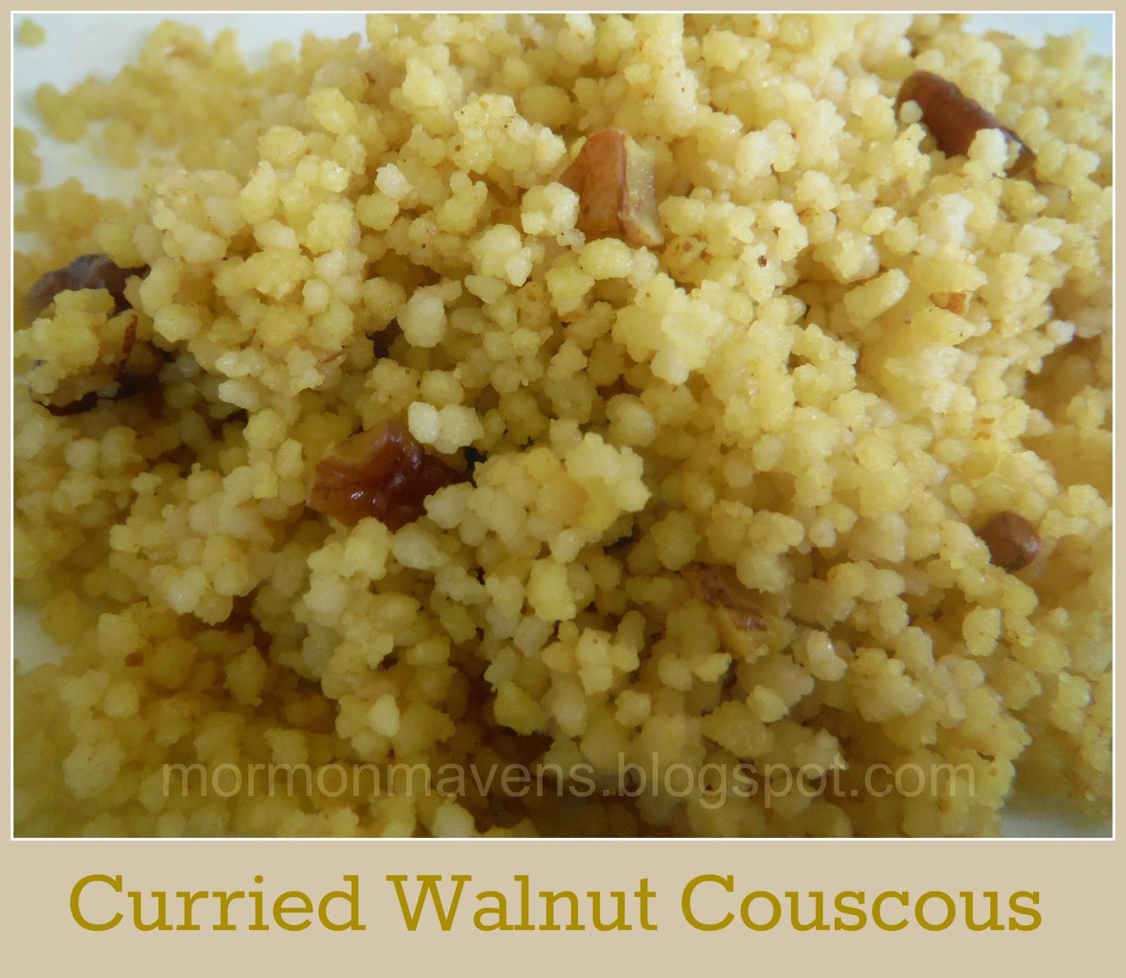 Mormon Mavens in the Kitchen Curried Walnut Couscous