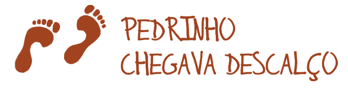 Pedrinho chegava descalço