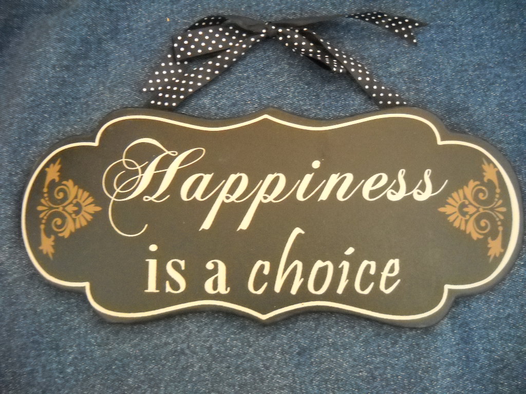 Linda's Life Journal: Happiness is a Choice!