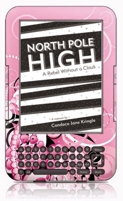 North Pole High: A Rebel Without a Claus, a memoir by Candace Jane Kringle, 2nd electronic edition, November 2014