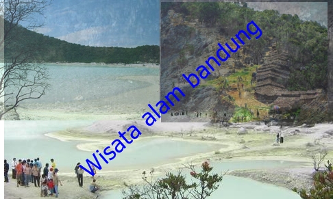 Tempat wisata alam di bandung dan sekitarnya | Info Tempat Wisata Indonesia