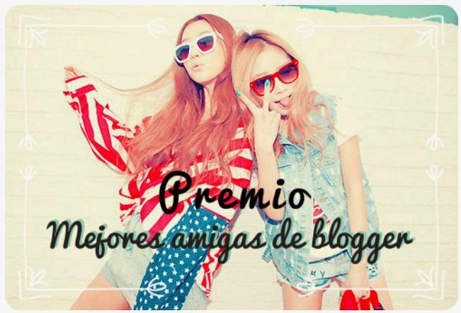 3 PREMIOS MEJORES AMIGAS DE BLOGGER