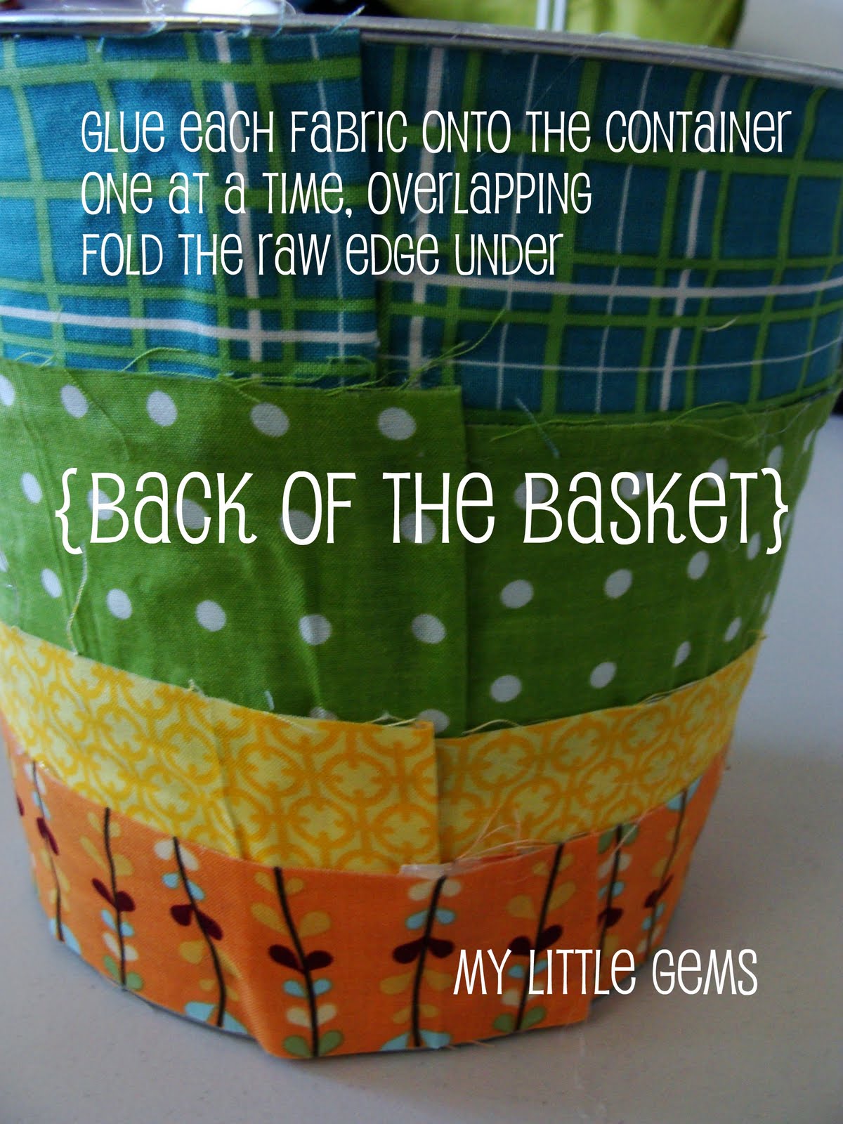My Little Gems Fabric Covered Easter Baskets {tutorial}