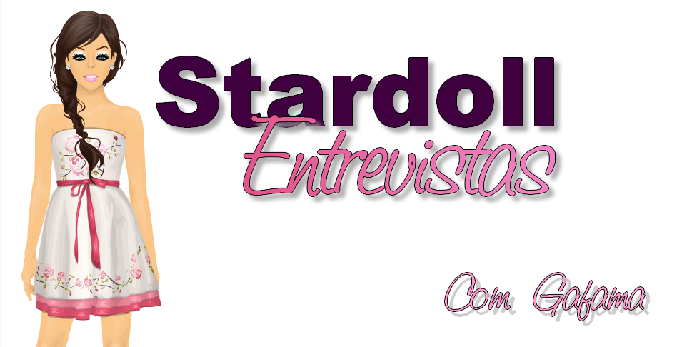 Stardoll Entrevistas • Com Gafama