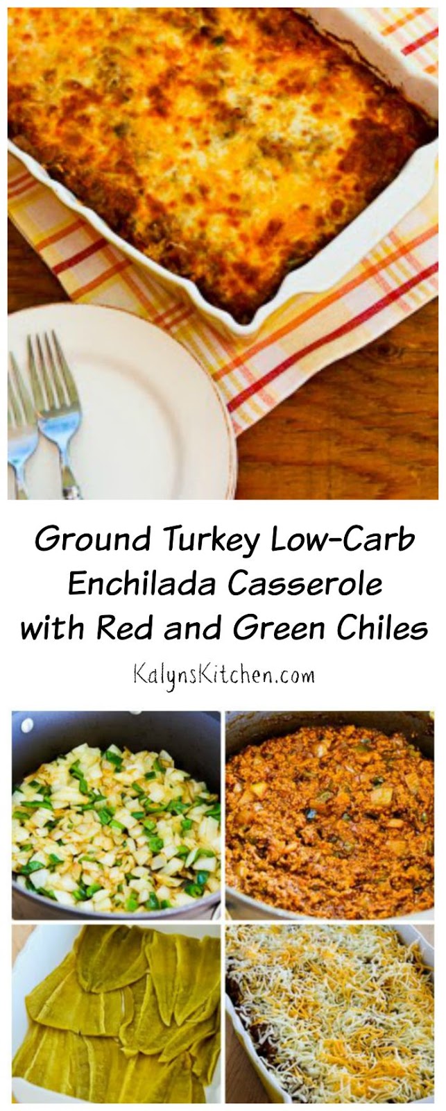 Ground Turkey LowCarb Enchilada Casserole with Red and Green Chiles
