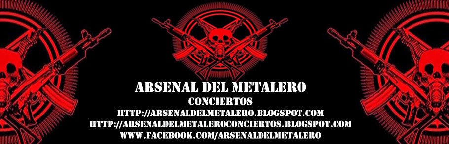 Arsenal Del Metalero Conciertos
