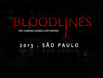 ▼ BloodLines:::::: Nova Convenção Brasileira de TVD!