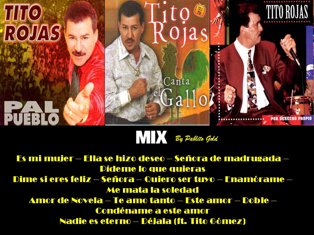 PABLITO GOLD SPACE TITO ROJAS MIX