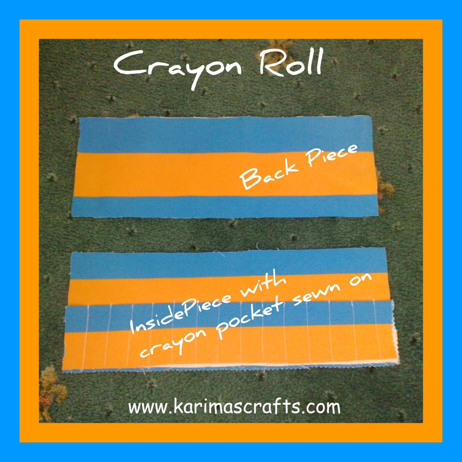 Karima's Crafts Crayon Roll Tutorial