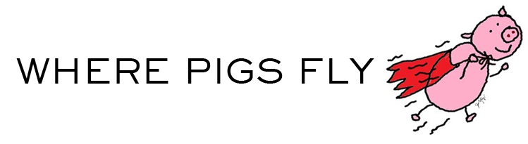 where pigs fly