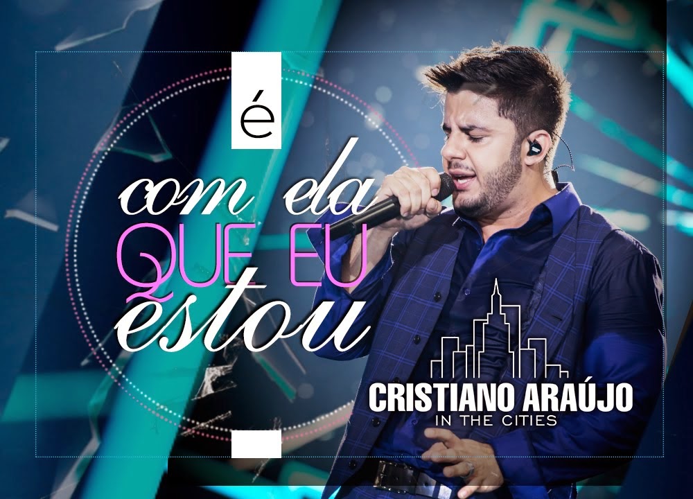 Cristiano Araújo - É com ela que eu estou Cristiano Araújo - É com ela que eu estou