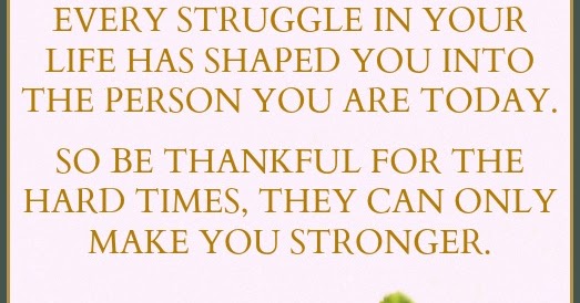 Every Struggle In Your Life