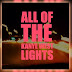 Kanye West feat. Rihanna - All Of The Lights (Joel Fletcher Bootleg)
