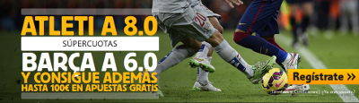 betfair Atletico gana cuota 8 Barcelona gana cuota 6 copa rey bono 100 euros 28 enero betfair Atletico gana cuota 8 Barcelona gana cuota 6 copa rey bono 100 euros 28 enero