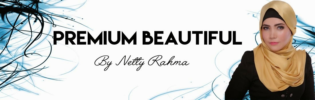 Premium Beautiful By Netty Rahma