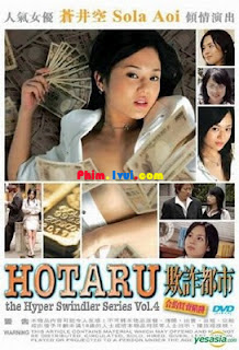 Phim Siêu Lừa Hotaru - Sora Aoi [Vietsub] 2005 Online