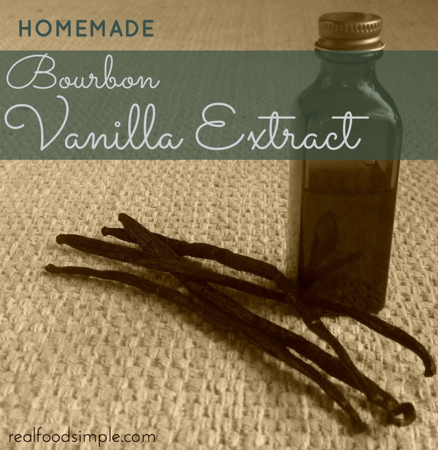 real food simple simple homemade vanilla extract