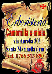ERBORISTERIA - CAMOMILLA E MIELE - VIA AURELIA, 303 - SANTA MARINELLA ( RM ) - TE. 0766 513890