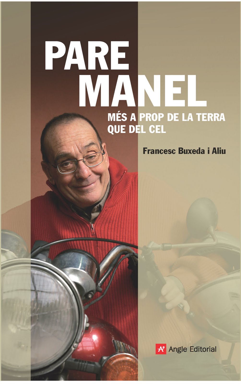 Pare Manel: M s a prop de la terra que del cel (Catalan Edition) Francesc Buxeda