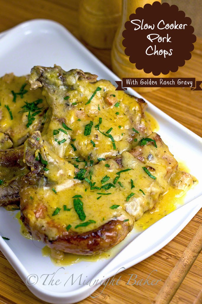 The Midnight Baker Slow Cooker Pork Chops with Golden Ranch Gravy