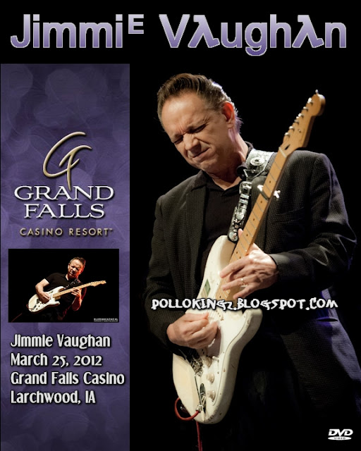 Con Alma de Blues Jimmie Vaughan March 25, 2012 Grand Falls Casino