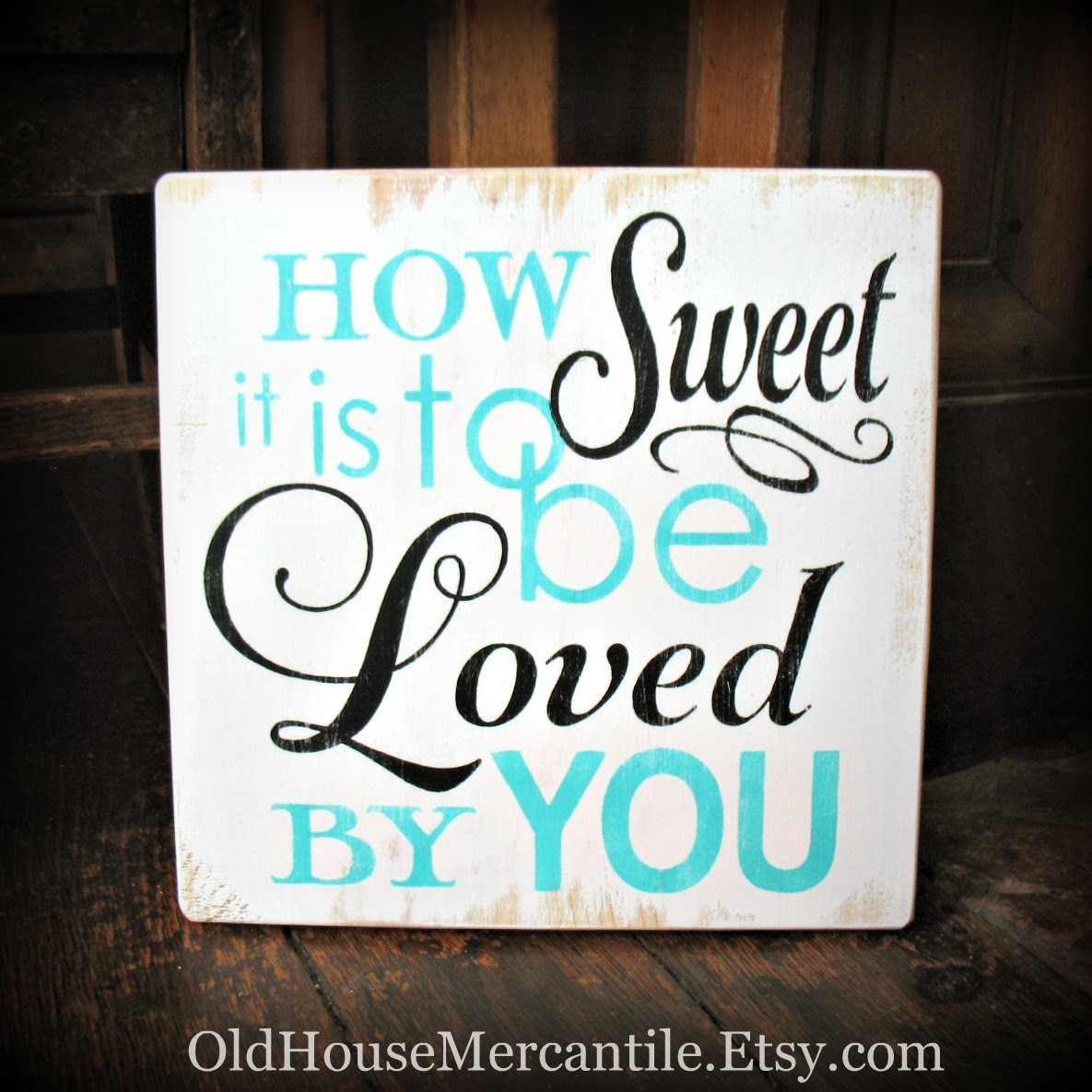 https://www.etsy.com/listing/176305144/how-sweet-it-is-to-be-loved-by-you?