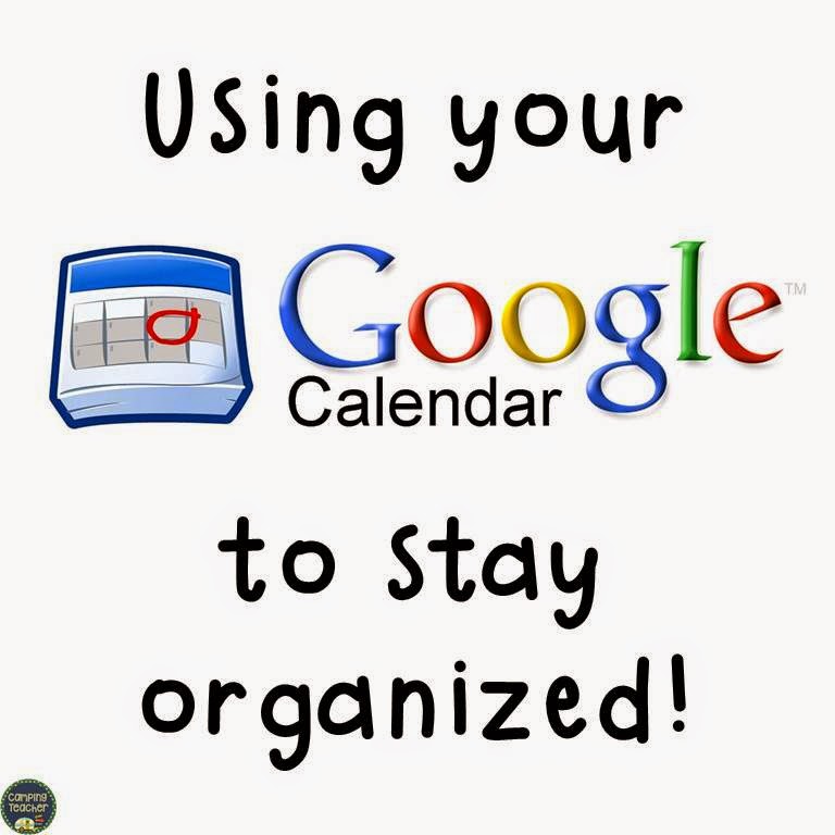 CampingTeacher Using Your Google Calendar to Stay Organized