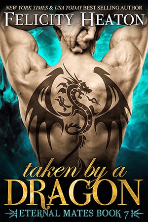 Taken by a Dragon by Felicity Heaton