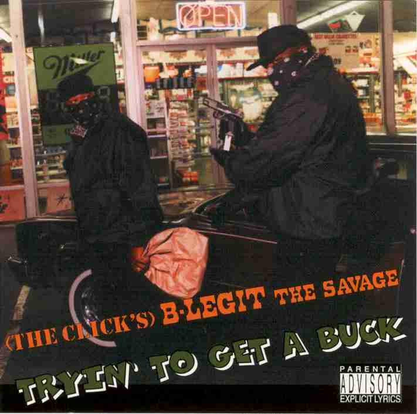 B-Legit – Tryin’ To Get A Buck (CD) (1994) (FLAC + 320 kbps)