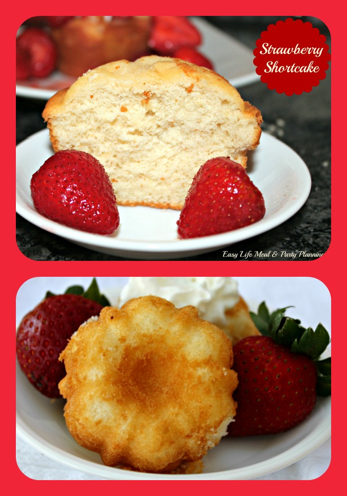 Easy Life Meal and Party Planning The Ultimate Strawberry Shortcake