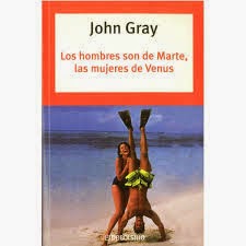 Los hombres son de Marte y las mujeres de Venus. de John Gray.