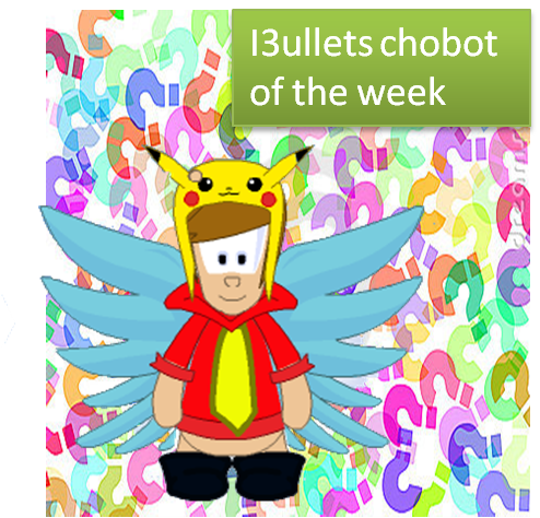 I3ullets chobot of the week
